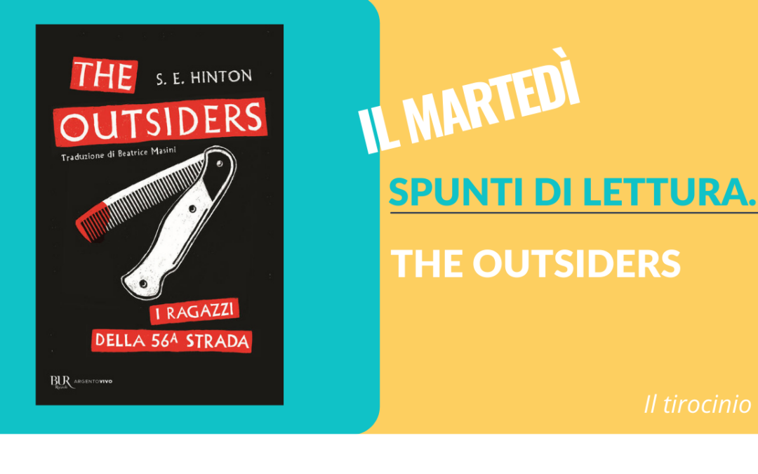 Spunti di Lettura… The Outsiders