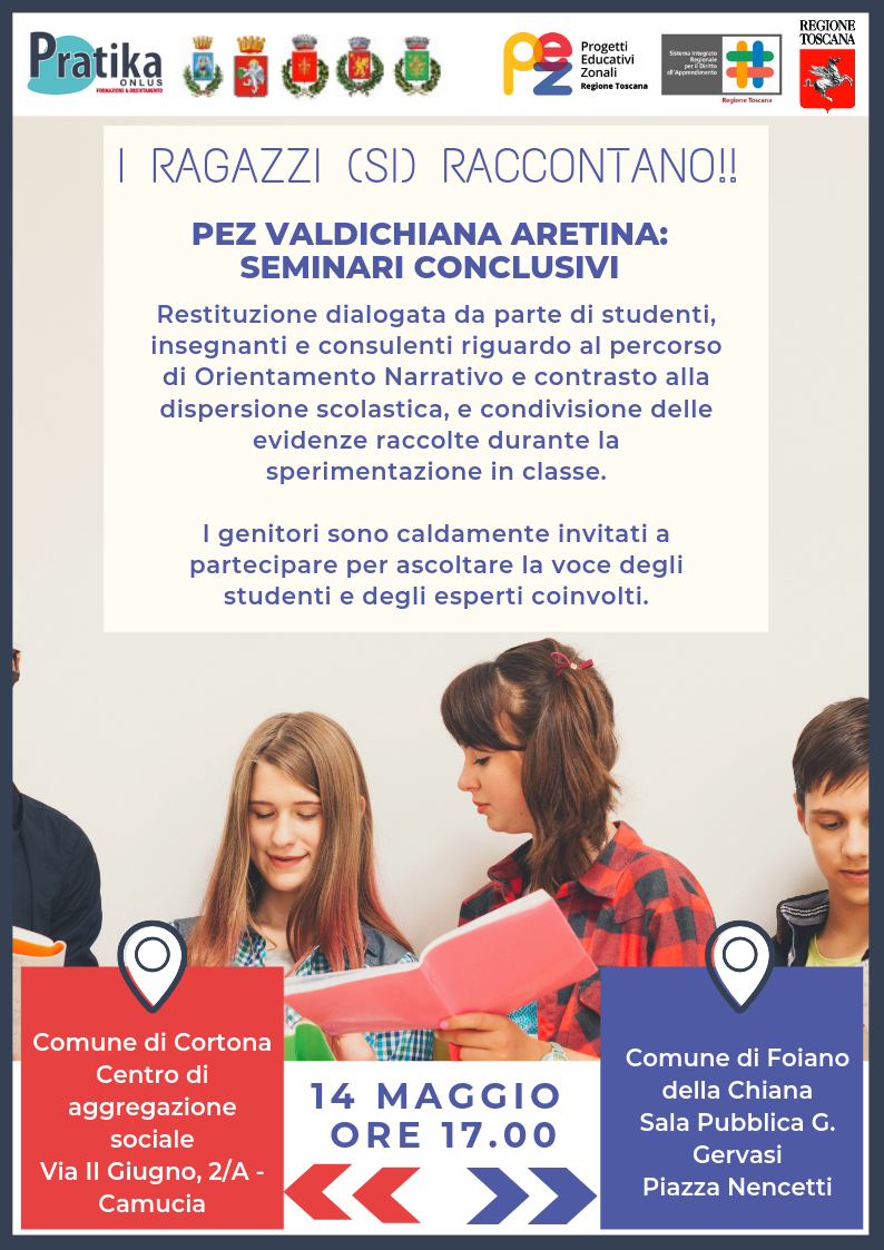 I ragazzi (si) raccontano! Seminari Conclusivi PEZ Valdichiana Aretina