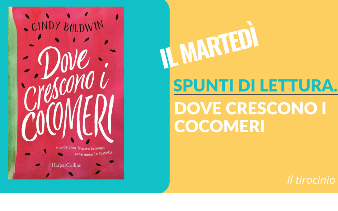 Spunti di lettura … Dove crescono i cocomeri